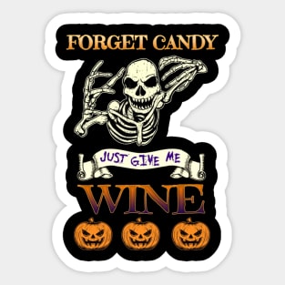 Forget Candy Just Give Me Wine Gift Sticker